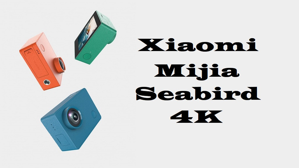 Обзор экнш-камеры Xiaomi Mijia Seabird 4K.